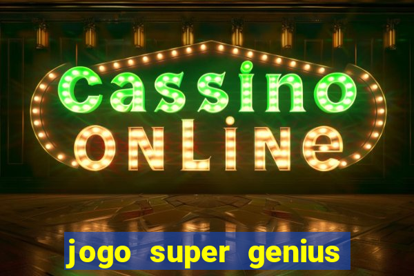 jogo super genius paga mesmo